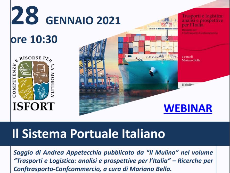 Isfort: webinair "Porti, trasporti e logistica. Analisi e  prospettive per l'Italia"