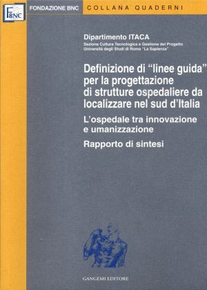 Definizione di "linee guida" per la progettazione di strutture ospedaliere nel Sud d'Italia