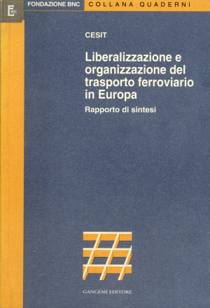 Liberalizzazione e organizzazione del trasporto ferroviario in Europa