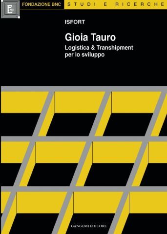 GIOIA TAURO - Logistica & Transhipment per lo sviluppo